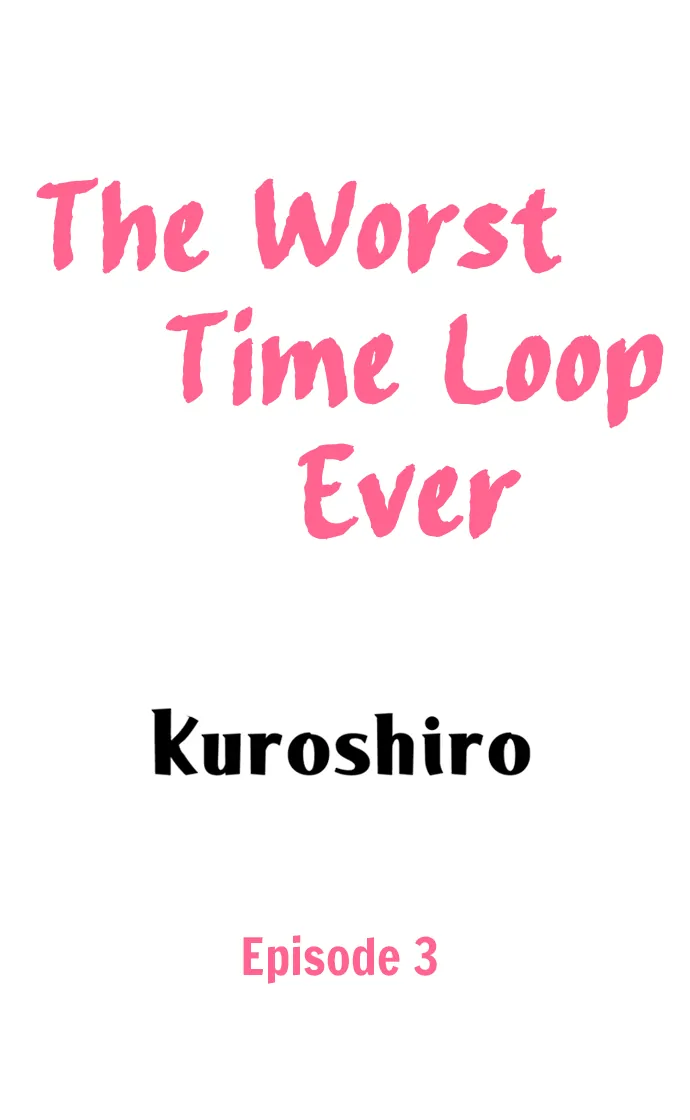 The Worst Time Loop Ever - Chapter 3 - Page 1